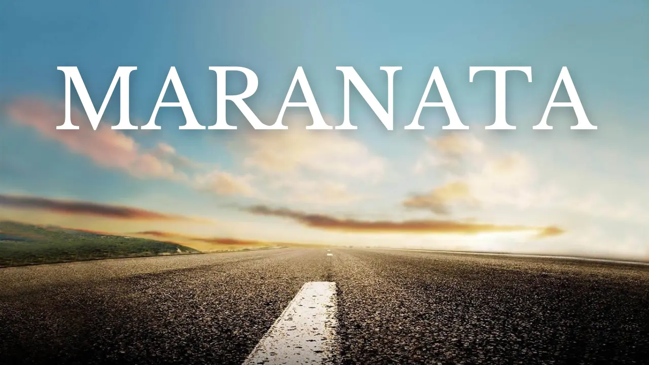 O que significa Maranata? Origem e contexto histórico