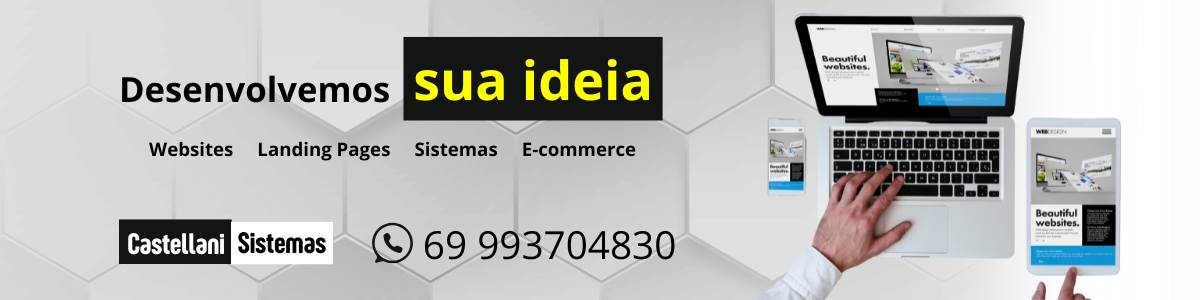 Desenvolvemos sua ideia - Websites, Landing Pages, Sistemas, E-commerce